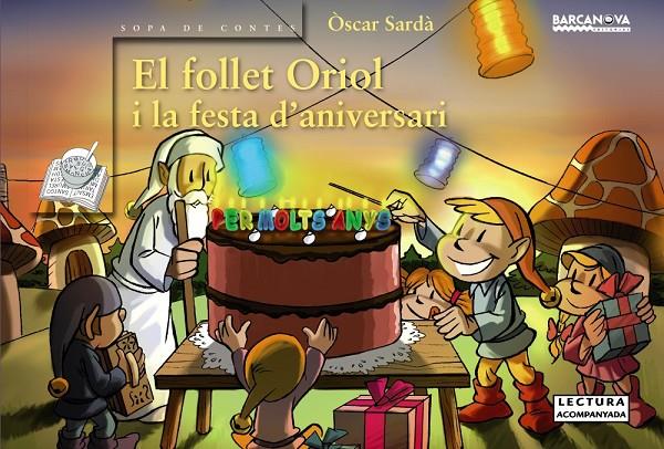 El follet Oriol i la festa d'aniversari | 9788448928308 | Òscar Sardà