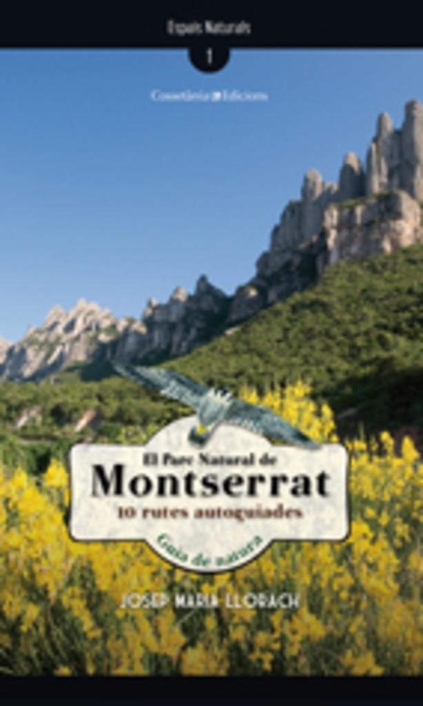 Parc Natural de Montserrat, El | 9788497914925 | Josep Maria Llorach