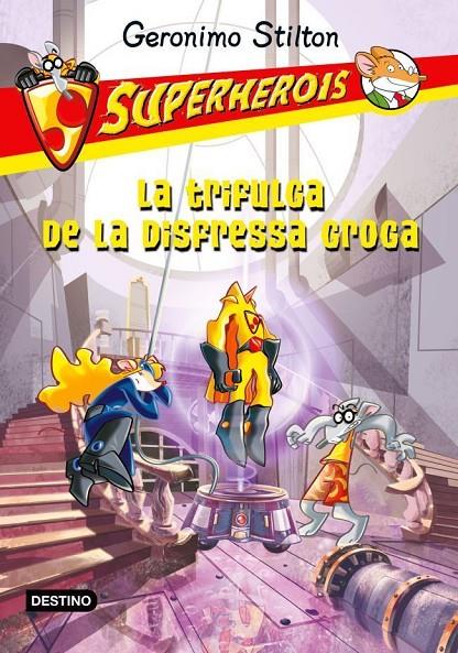 La trifulga de la disfressa groga | 9788499327594 | Stilton, Geronimo