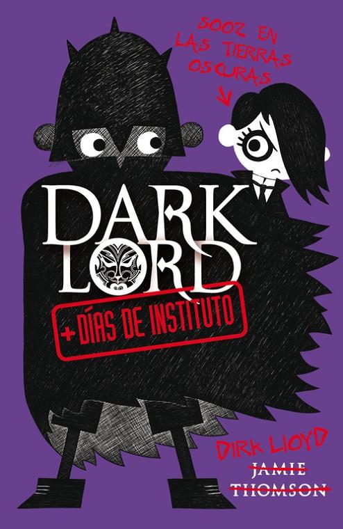 Dark Lord II+ Días de instituto | 9788420412023 | Jamie Thomson