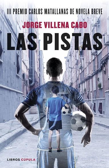 Las pistas | 9788448028343 | Villena Cabo, Jorge