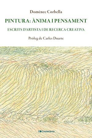 Pintura: ànima i pensament | 9788413565316 | Corbella i Llobet, Domènec