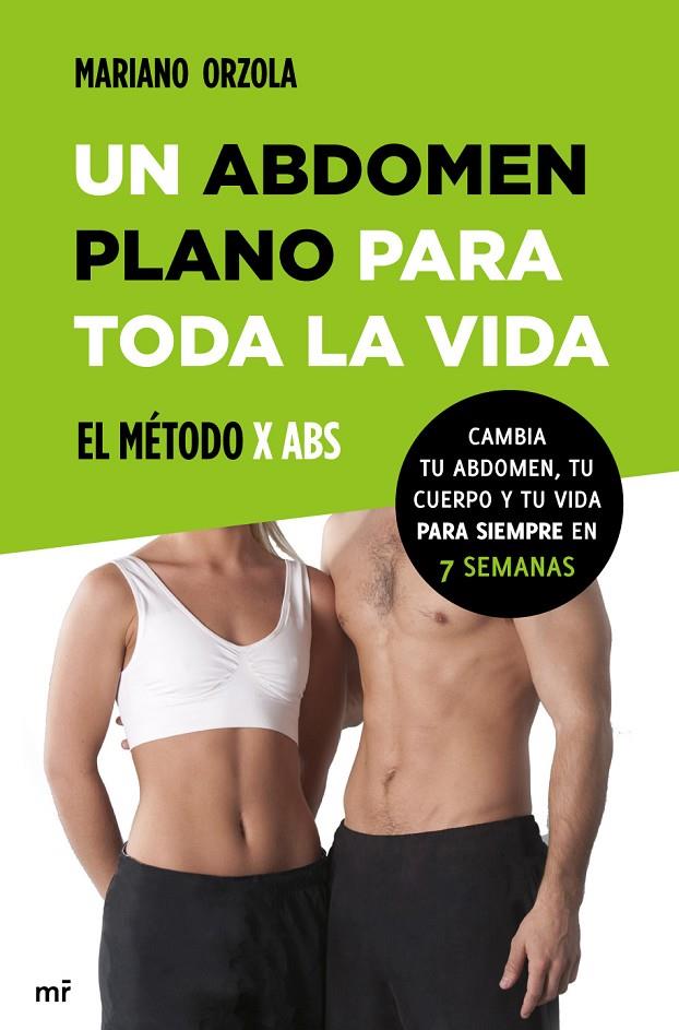 Un abdomen plano para toda la vida | 9788427039810 | Mariano Orzola