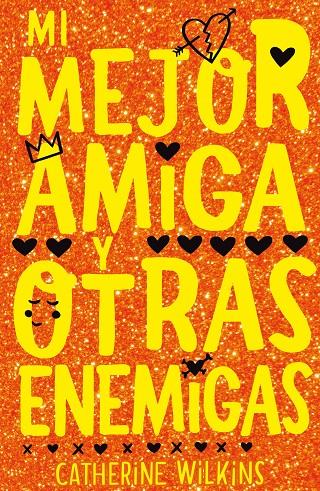 Mi mejor amiga y otras enemigas | 9788468347400 | Wilkins, Catherine