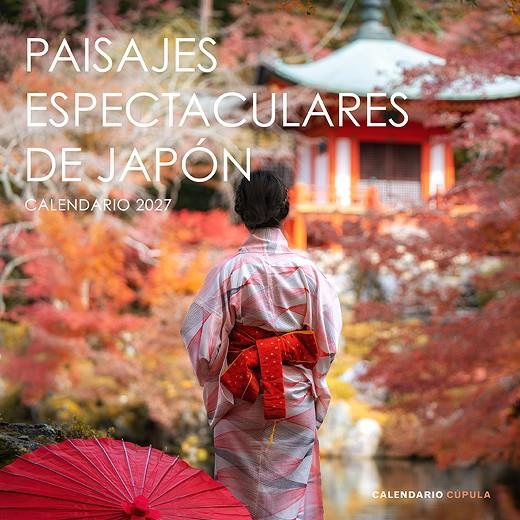 Calendario Paisajes espectaculares Japón 2027 | 9788448049324 | AA. VV.