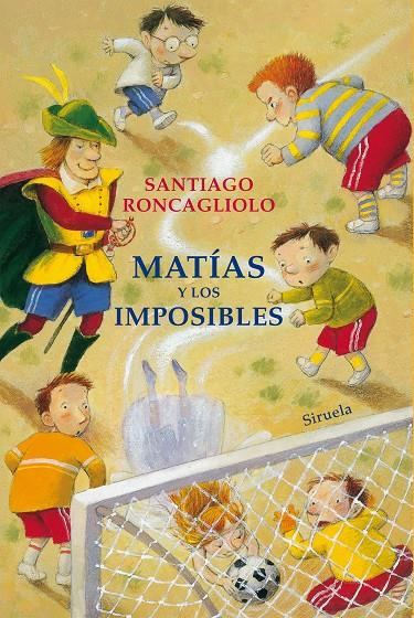 Matías y los imposibles | 9788417624156 | Roncagliolo, Santiago