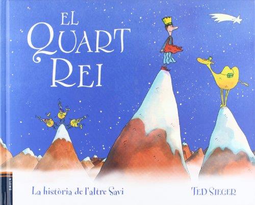 El Quart Rey - L'història de l'altre Savi | 9788447919628 | Ted Sieger