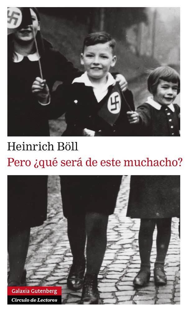 Pero ¿qué será este muchacho? | 9788415472391 | Heinrich Boll