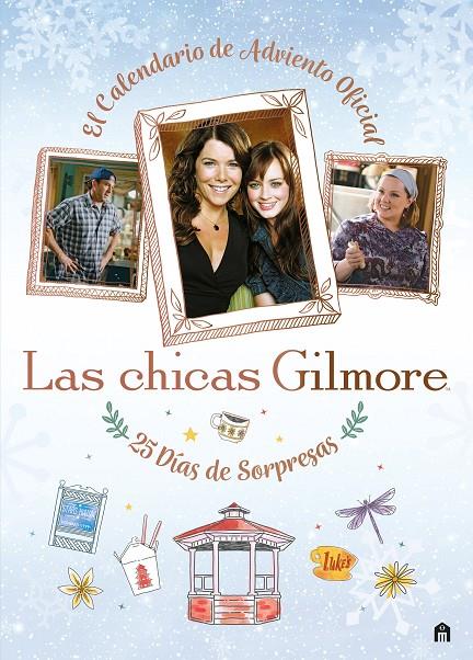 Las chicas Gilmore. El calendario de adviento oficial. 25 días de regalos y sorp | 9791259578327