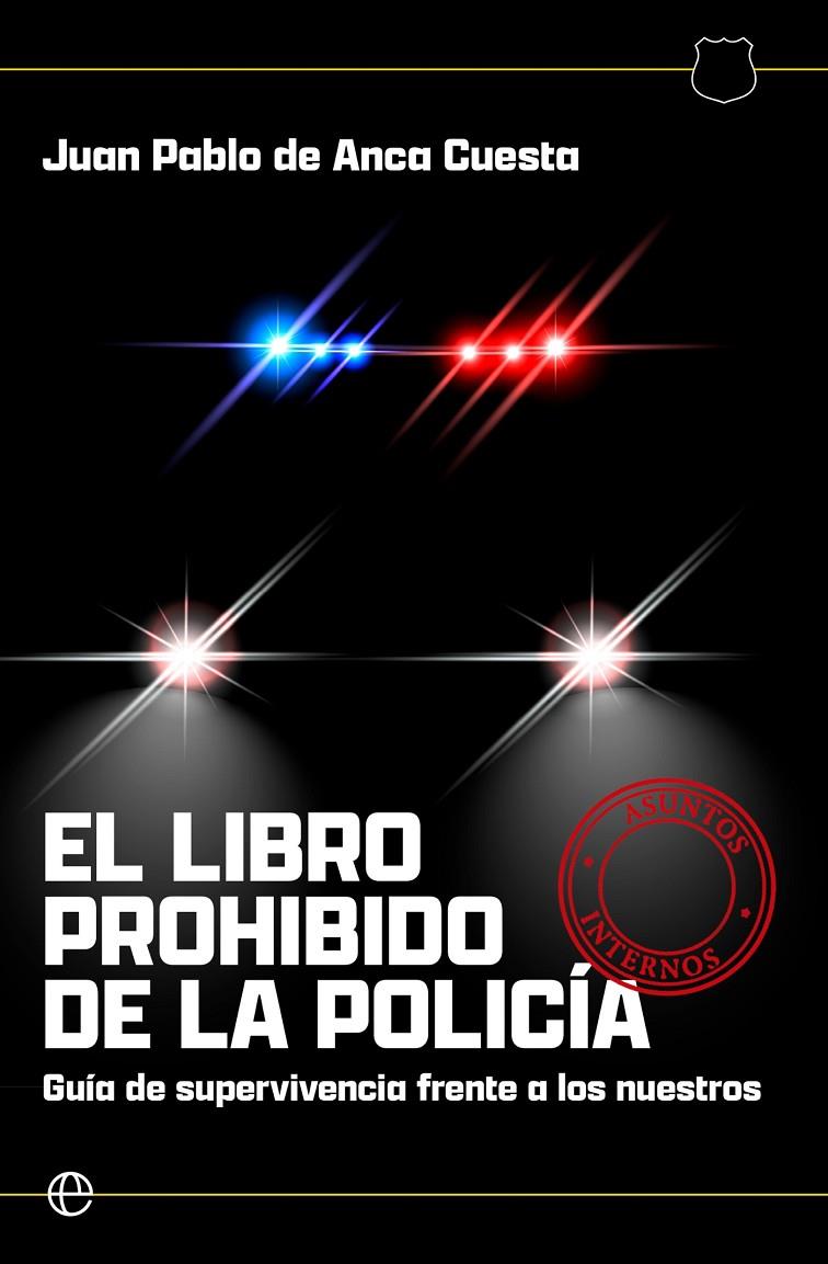 El libro prohibido de la policia | 9788410943407 | de Anca Cuesta, Juan Pablo