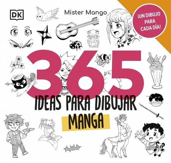 365 ideas para dibujar manga | 9780241764183 | Mister Mango