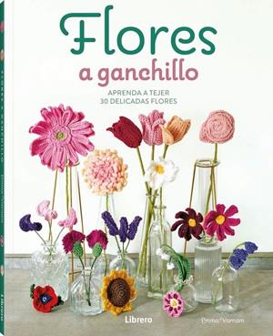 Flores a ganchillo | 9789464992489 | Varnam, Emma