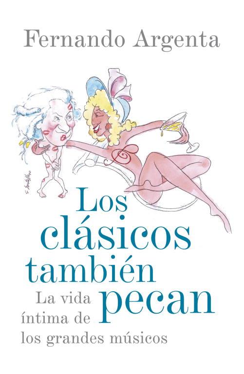 Los clásicos también pecan | 9788401389863 | Fernando Argenta