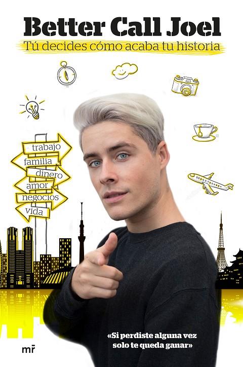 Tú decides cómo acaba tu historia | 9788427047037 | Better Call Joel