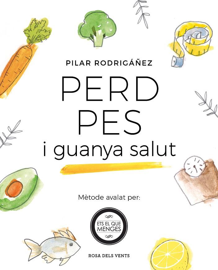 Perd pes i guanya salut | 9788416930531 | Rodrigáñez, Pilar
