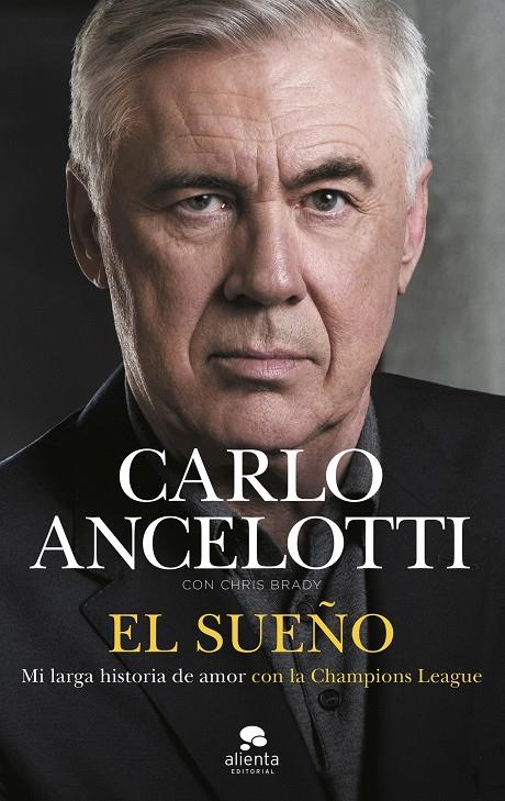 El sueño | 9788413444680 | Ancelotti, Carlo