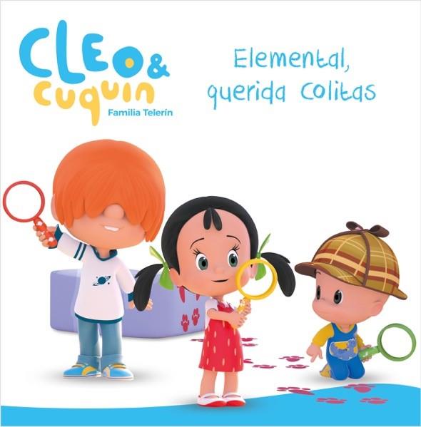 Elemental, querida Colitas (Cleo y Cuquín. Primeras lecturas) | 9788448852085 | Varios autores,
