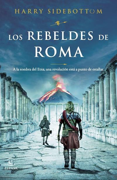 Los rebeldes de Roma | 9788467070033 | Sidebottom, Harry