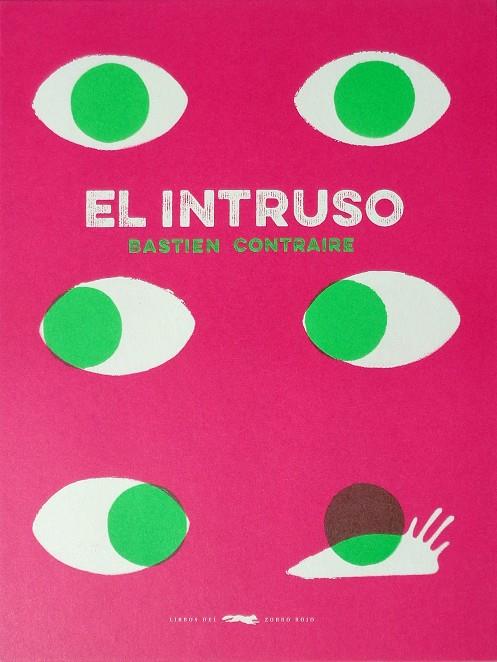 Intruso, El | 9788494512322 | Basten Contraire