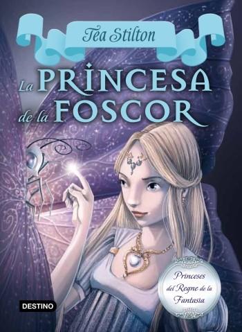La princesa de la foscor | 9788499329178 | Stilton, Tea
