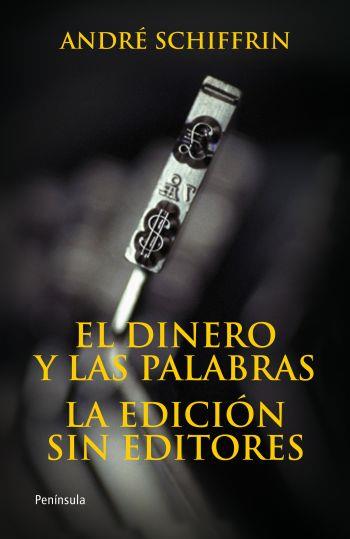 El dinero y las palabras | 9788483078648 | André Schiffrin