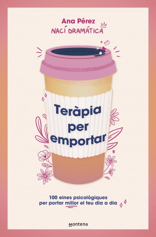Teràpia per emportar | 9788410298842 | Pérez, Ana (Nací dramática)
