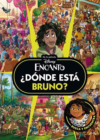 Encanto. ¿Dónde está Bruno? | 9791387901196 | Disney