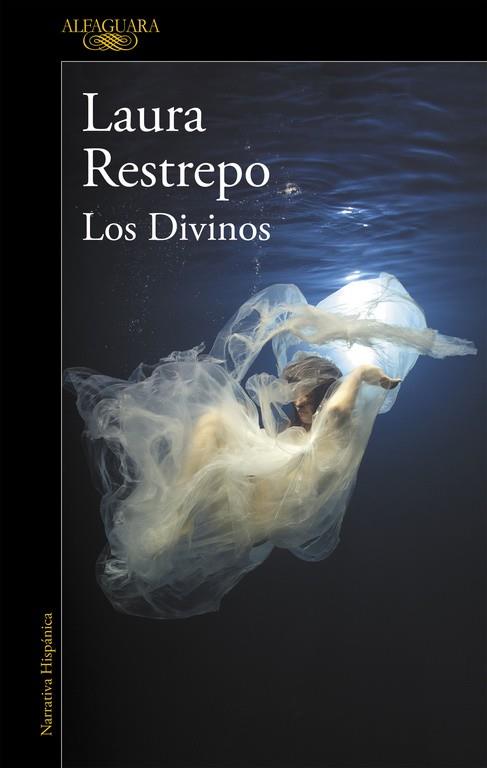Los divinos | 9788420432687 | Laura Restrepo
