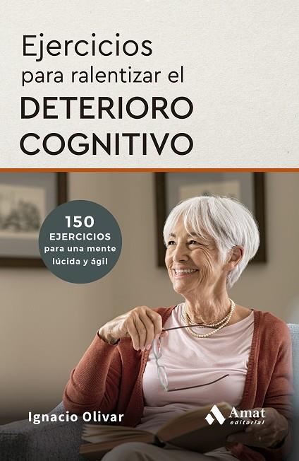 Ejercicios para ralentizar el deterioro cognitivo | 9788410451735 | Olivar Noguera, Ignacio