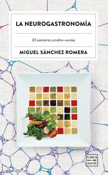 La neurogastronomía | 9788408315377 | Sánchez Romera, Miguel