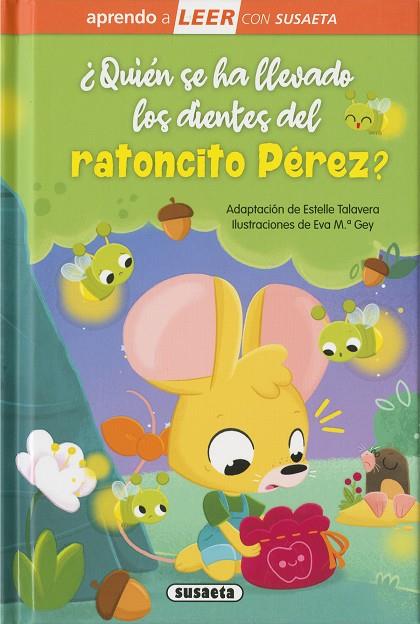 ¿Quién se ha llevado los dientes del ratoncito Pérez? | 9788410844117 | Adaptación de Estelle Talavera