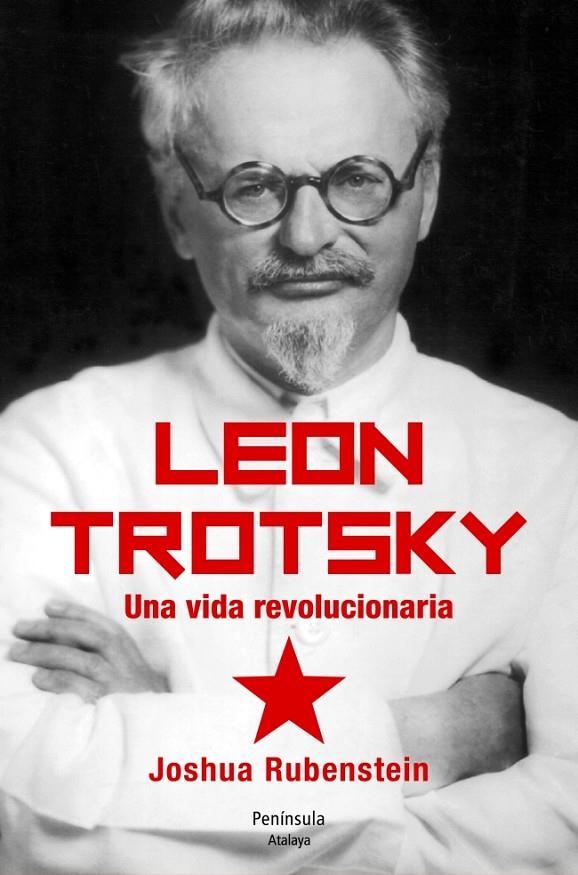 León Trotsky. Una vida revolucionaria | 9788499421841 | Joshua Rubenstein