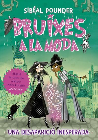 Bruixes a la moda 2. Una desaparició inesperada | 9788424665814 | Pounder, Sibéal