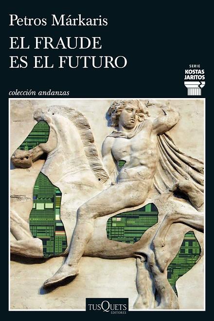 El fraude es el futuro (Serie Kostas Jaritos 17) | 9788411077699 | Márkaris, Petros