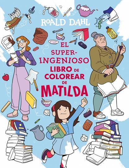 El superingenioso libro de colorear de Matilda | 9791387741327 | Dahl, Roald