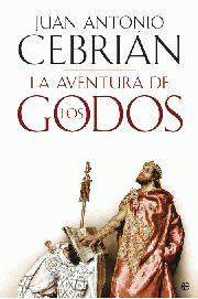 La aventura de los Godos | 9788497349031 | Juan Antonio Cebrián