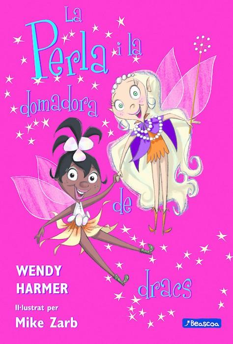 La Perla i la domadora de dracs | 9788448821470 | Wendy Harmer