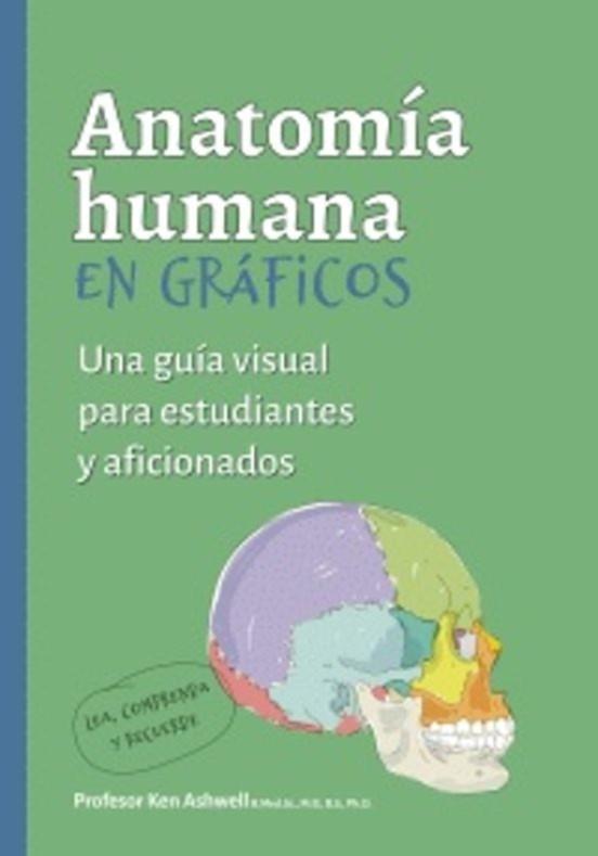 Anatomía humana en gráficos | 9788428217705 | Ashell, Ken