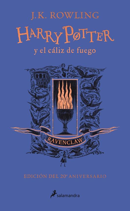 Harry Potter y el cáliz de fuego (edición Ravenclaw del 20º aniversario) | 9788418174384 | Rowling, J.K.