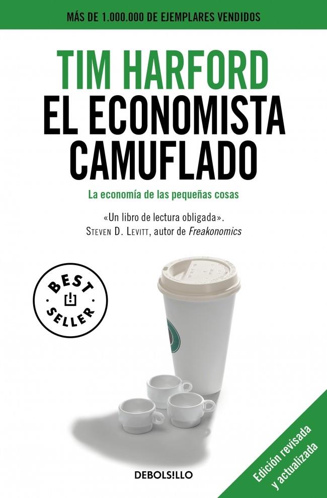 El economista camuflado (edición revisada y actualizada) | 9788490329283 | Harford, Tim