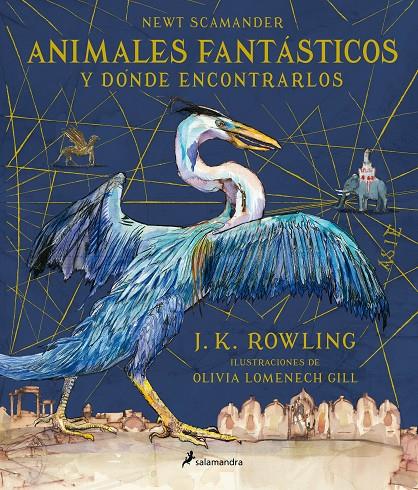 Animales fantásticos y dónde encontrarlos | 9788498388237 | J.K. Rowling y Olivia Lomenech Gill