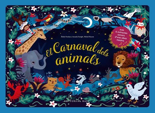 El Carnaval dels animals | 9788418434525 | Fondacci, Élodie/ Enright,Amanda/ Hasson, Michel