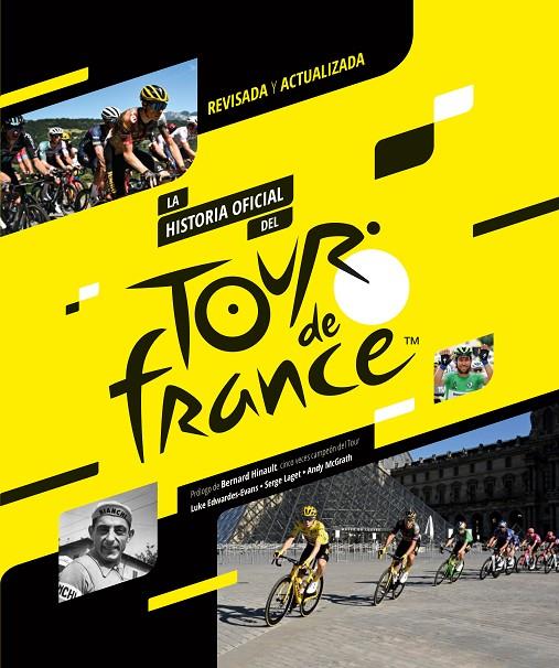 La historia oficial del Tour de Francia (2023) | 9788412558586 | Edwardes-Evans, Luke/Laget, Serge/McGrath, Andy