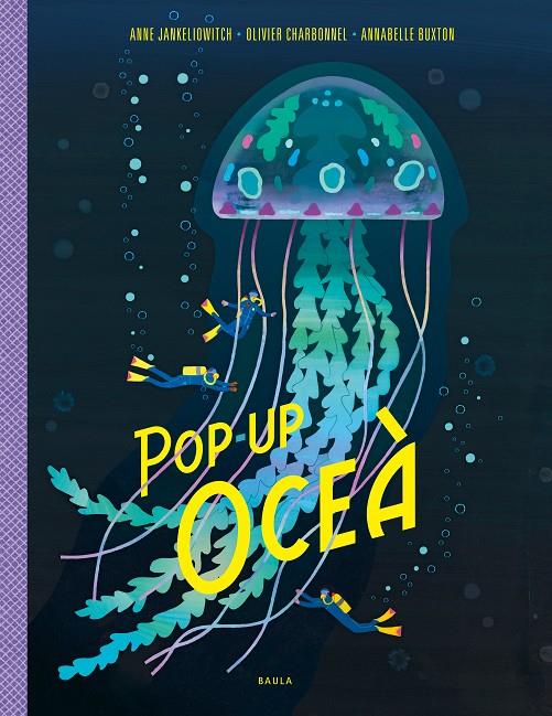 Pop-up Oceà | 9788447950799 | Jankeliowitch, Anne/Charbonnel, Olivier/Buxton, Annabelle