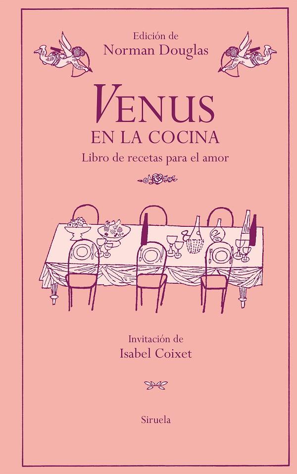 Venus en la cocina | 9788419942234 | Douglas, Norman (Invitación de Coixet, Isabel; Semblanza de Davenport, John)