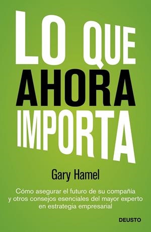 Lo que importa ahora | 9788423409143 | Gary Hamel