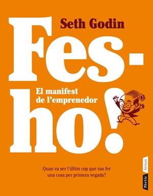 Fes-ho! El manifest de l'emprenedor | 9788498092080 | Seth Godin