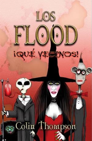 Los Flood ¡Qué vecinos! | 9788420471853 | Colin Thompson
