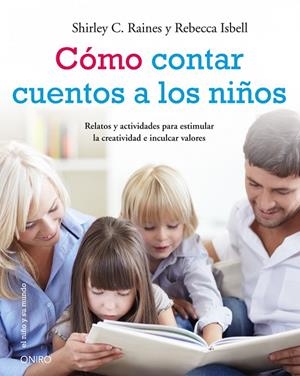 Cómo contar cuentos a los niños | 9788497545884 | Shirley C. Raines - Rebecca Isbell