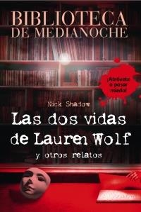 Las dos vidas de Lauren Wolf | 9788466793377 | Nick Shadow
